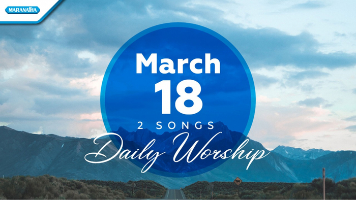 Daily Worship March 18