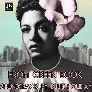 Green Book Soundtrack By Billie Holiday Song Download Green Book Soundtrack By Billie Holiday Mp3 Song Download Free Online Songs Hungama Com