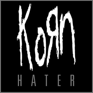 Hater Song Download By Korn – Hater @Hungama