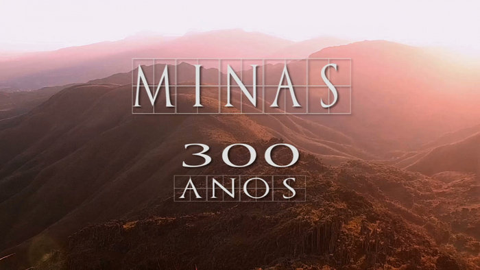Minas 300 Anos PÃ¡tria Minas