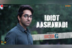 Idiot Aashawadi - Doctor G (Video) Video Song