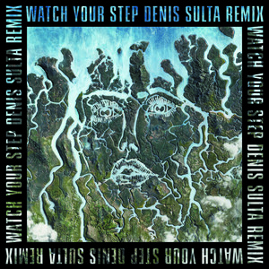 Watch Your Step Denis Sulta Remix Songs Download Watch Your Step Denis Sulta Remix Songs Mp3 Free Online Movie Songs Hungama