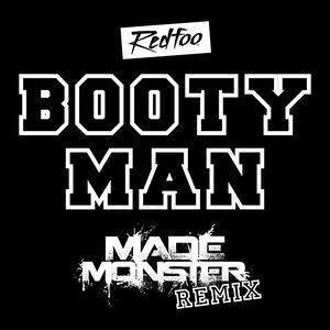 Booty Man Made Monster Remix Song Download By Redfoo – Booty Man.