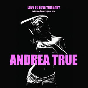 Love to Love You, Baby (Extended Drrrty Porn Mix) Songs Download ...