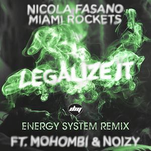 Legalize It Energy System Remix Song Legalize It Energy System Remix
