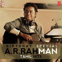 Birthday Special A.R. Rahman Tamil Hits Songs Download | Birthday