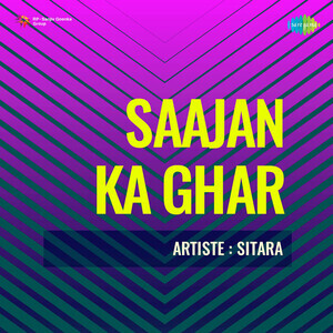 300px x 300px - Saajan Ka Ghar Songs Download, MP3 Song Download Free Online - Hungama.com