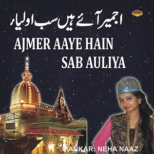 Ajmer Chalo Mp3 Song Download Ajmer Chalo Song By Neha Naaz Ajmer Aaye Hai Sab Auliya Songs 2017 Hungama