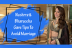 Nushrratt On Marriage Video Song