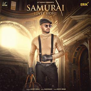 Samurai Mp3 Song Download by Lovey Sidhu – Samurai @Hungama