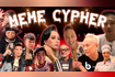 Meme Cypher Video Song