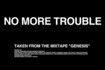 No More Trouble Video Song