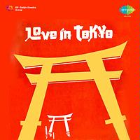 Love In Tokyo Songs Download Love In Tokyo Songs Mp3 Free Online Movie Songs Hungama