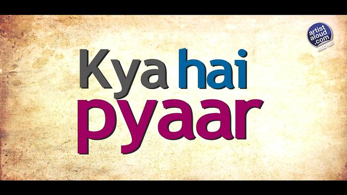 Kya Hai Pyaar Lyric Video