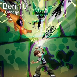 Ben 10 Song Download by 1 Gangsta – Ben 10 @Hungama