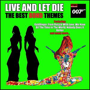 Live And Let Die Mp3 Song Download Live And Let Die Song By Bond Forever Live And Let Die The Best Bond Themes Songs 19 Hungama