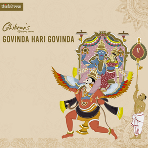 Govinda Hari Govinda Song Download by Ghibran – Ghibran's Spiritual Series  @Hungama
