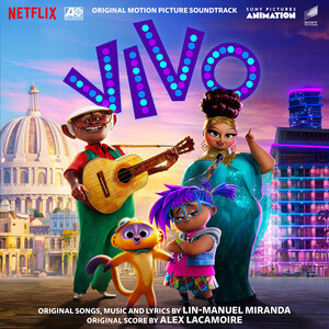 Vivo (Original Motion Picture Soundtrack) Songs Download, MP3 Song Download  Free Online 