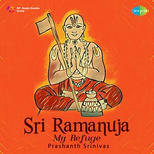 Sri Ramanuja - My Refuge Songs Download, MP3 Song Download Free Online -  