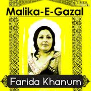 Malika E Ghazal  Farida Khanum