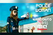 Police Woman Video Song