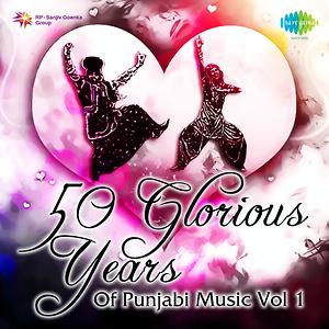 50 Glorious Years Of Punjabi Music Songs Download, MP3 Song