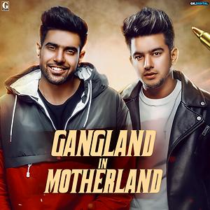 Gangland In Motherland Lyrics Gangland In Motherland Song Lyrics In English Hungama