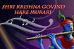 Shri Krishna Govind Hare Murari Video Song