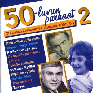 Sininen uni Song Download by Tapio Rautavaara – 50-luvun parhaat 2  1952-1953 @Hungama