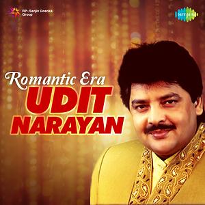 300px x 300px - Romantic Era - Udit Narayan Songs Download, MP3 Song Download Free Online -  Hungama.com