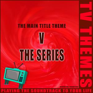 V The Series The Main Title Theme Song V The Series The Main Title Theme Mp3 Download V The Series The Main Title Theme Free Online