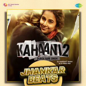 Kahaani 2 Jhankar Beats Songs Download MP3 Song Download Free