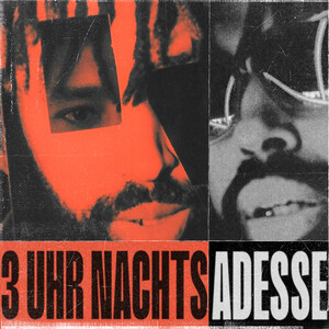 3 Uhr Nachts MP3 Song Download | 3 Uhr Nachts Song by Adesse | 3 Uhr