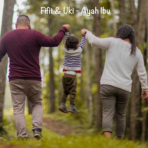 Ayah Ibu Mp3 Song Download Ayah Ibu Song By Fifit Ayah Ibu Songs 2020 Hungama