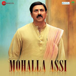 Mohalla Assi Song Download Mohalla Assi Mp3 Song Download Free Online Songs Hungama Com