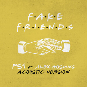 Fake Friends Acoustic Mp3 Song Download Fake Friends Acoustic Song By Ps1 Fake Friends Acoustic Songs 2020 Hungama