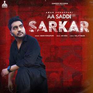 Aa Saddi Sarkar Mp3 Song Download by AMAR FEROZPURI – Aa Saddi Sarkar  @Hungama