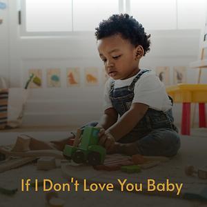 If I Don T Love You Baby Song Download If I Don T Love You Baby Mp3 Song Download Free Online Songs Hungama Com