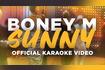 Sunny Official Karaoke Video Video Song