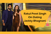 Rakul Preet Singh On Dating Jackky Bhagnani Video Song
