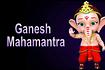 Ganesh Maha Mantra Video Song