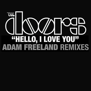 Hello I Love You Adam Freeland Mixes Songs Download Hello I Love You Adam Freeland Mixes Songs Mp3 Free Online Movie Songs Hungama