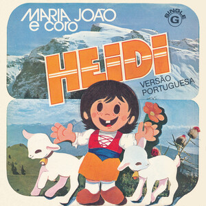 Heidi (Music from the Original TV Series) (Versão Portuguesa) Songs Download,  MP3 Song Download Free Online 