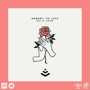 Nobody To Love Song Nobody To Love