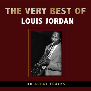 Choo Choo Ch Boogie Song Download by Louis Jordan The Very Best