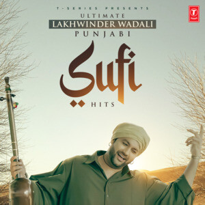 Ultimate Lakhwinder Wadali - Punjabi Sufi Hits Songs Download, MP3 Song ...