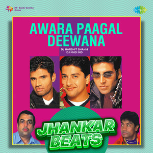 Awara Paagal Deewana Jhankar Beats Songs Download MP3 Song