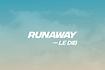 Runaway Lyric Video Video Song