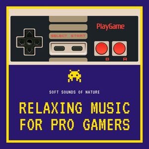 Gaming Background Music (2019) Mp3 Song Download by – Relaxing Music for  Pro Gamers: Soft Sounds of Nature to Raise Sense Awareness (2019) @ Hungama  (New Song 2023)