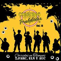Corridos Prohibidos Vol.18 en tiempos las FARC, ELN Y AUC Songs Download, MP3 Download Free Online - Hungama.com